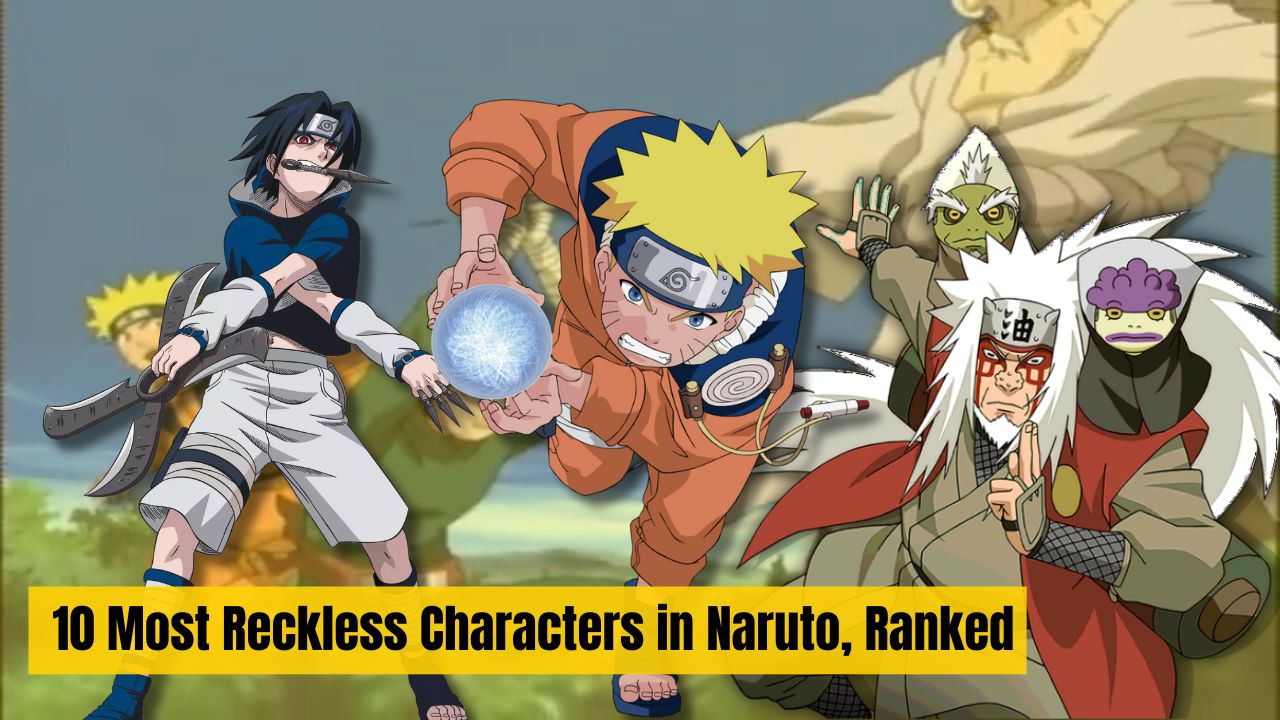 10 Most Reckless Characters in Naruto, Ranked